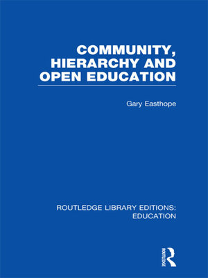 cover image of Community, Hierarchy and Open Education (RLE Edu L)